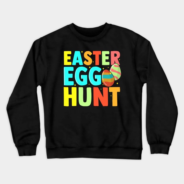 Easter Egg Hunt Kids Girls Funny I Love to Hunt Eggs Crewneck Sweatshirt by Alinutzi